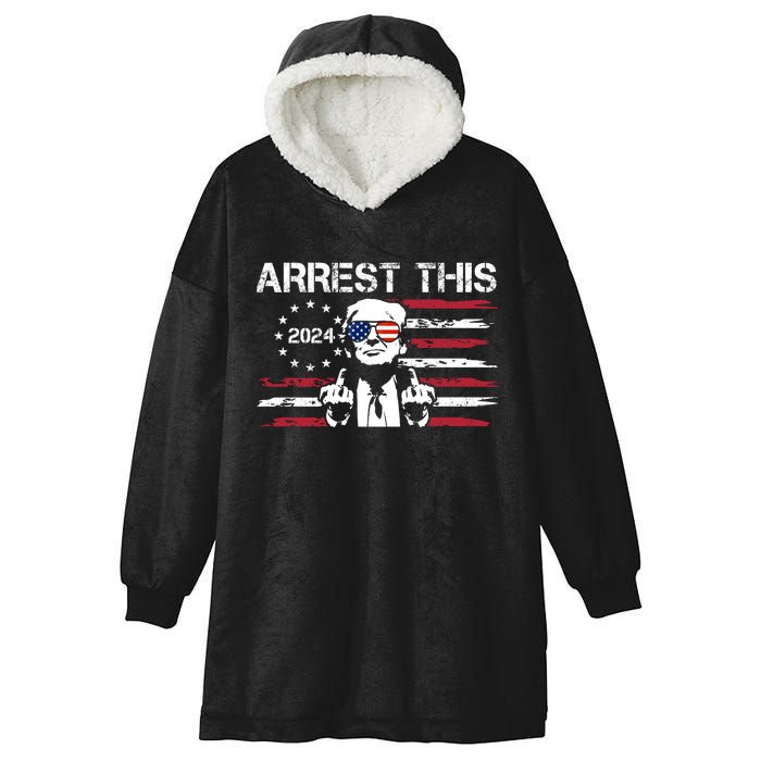 Arrest This Donald Trump 2024 Hooded Wearable Blanket