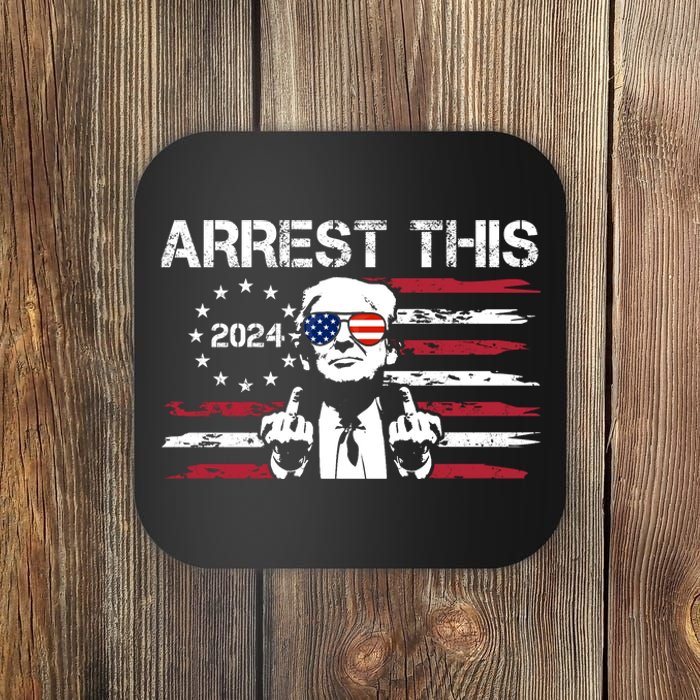 Arrest This Donald Trump 2024 Coaster