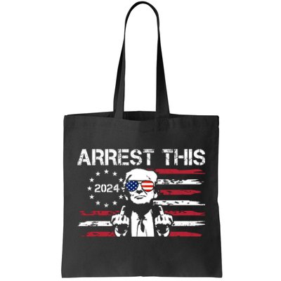 Arrest This Donald Trump 2024 Tote Bag