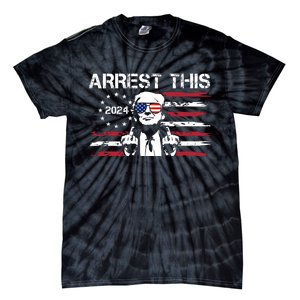 Arrest This Donald Trump 2024 Tie-Dye T-Shirt