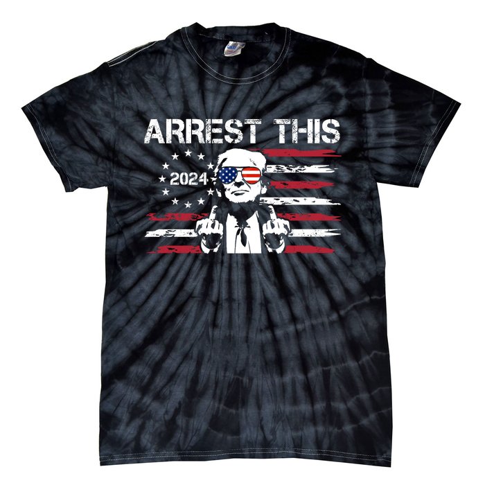 Arrest This Donald Trump 2024 Tie-Dye T-Shirt