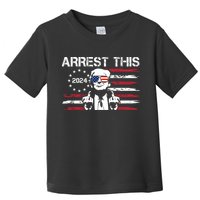 Arrest This Donald Trump 2024 Toddler T-Shirt