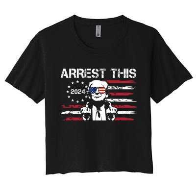 Arrest This Donald Trump 2024 Women's Crop Top Tee