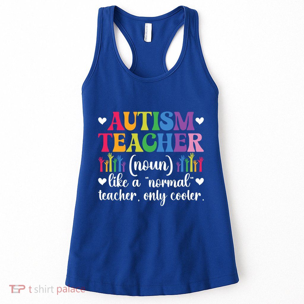 Autism Teacher Definition Autism Awareness Teacher Funny Gift Womens Tank Top