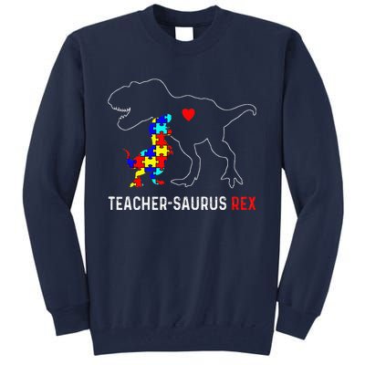 Autism Teacher Dinosaur Teachersaurus Rex Awareness Day Tall Sweatshirt