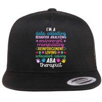 Aba Therapist Definition Applied Behavior Analysis Flat Bill Trucker Hat