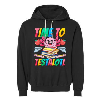 Axolotl Test Day Teacher Time To Testalotl Testing Day Women  Garment-Dyed Fleece Hoodie