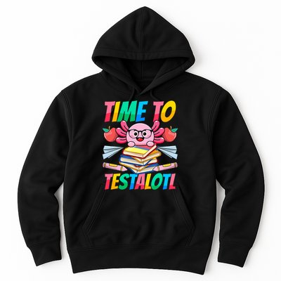Axolotl Test Day Teacher Time To Testalotl Testing Day Women  Hoodie