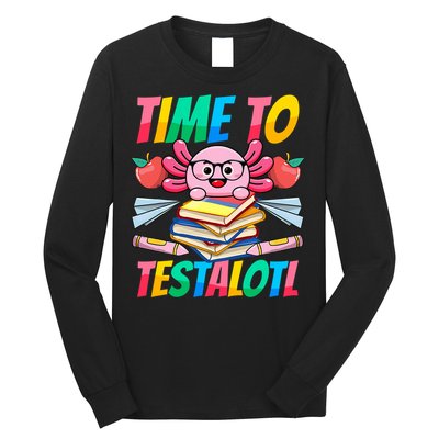 Axolotl Test Day Teacher Time To Testalotl Testing Day Women  Long Sleeve Shirt