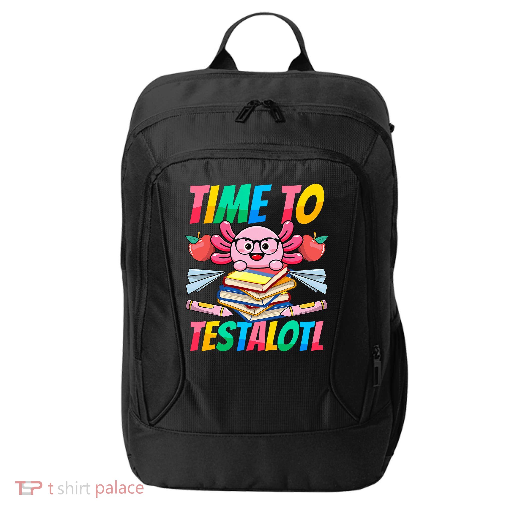 Axolotl Test Day Teacher Time To Testalotl Testing Day Women  City Backpack