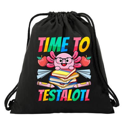 Axolotl Test Day Teacher Time To Testalotl Testing Day Women  Drawstring Bag