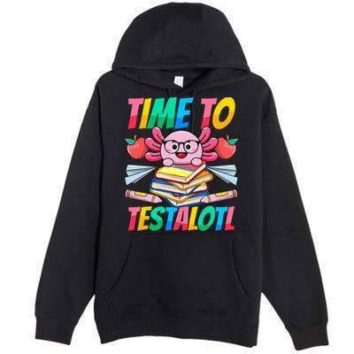 Axolotl Test Day Teacher Time To Testalotl Testing Day Women  Premium Pullover Hoodie