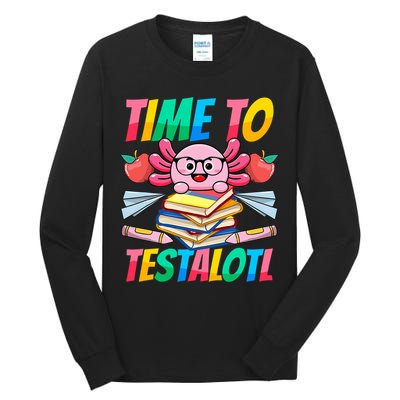 Axolotl Test Day Teacher Time To Testalotl Testing Day Women  Tall Long Sleeve T-Shirt