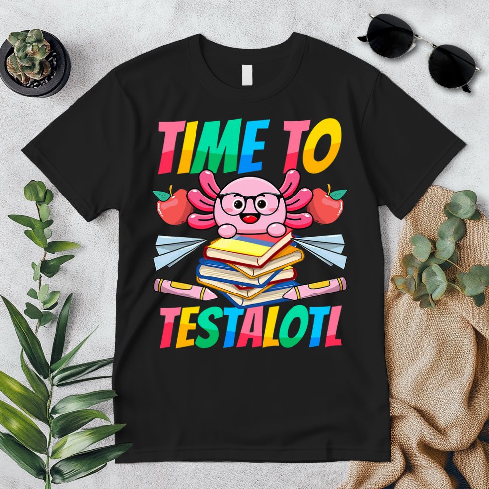 Axolotl Test Day Teacher Time To Testalotl Testing Day Women  Premium T-Shirt