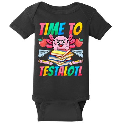 Axolotl Test Day Teacher Time To Testalotl Testing Day Women  Baby Bodysuit