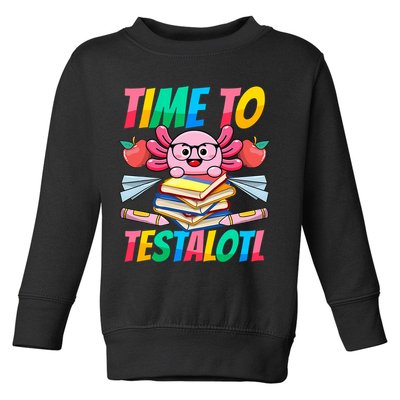 Axolotl Test Day Teacher Time To Testalotl Testing Day Women  Toddler Sweatshirt