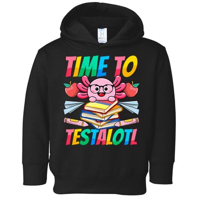 Axolotl Test Day Teacher Time To Testalotl Testing Day Women  Toddler Hoodie