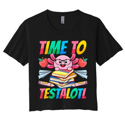 Axolotl Test Day Teacher Time To Testalotl Testing Day Women  Crop Top