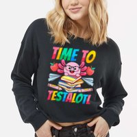 Axolotl Test Day Teacher Time To Testalotl Testing Day Women  Cropped Pullover Crew