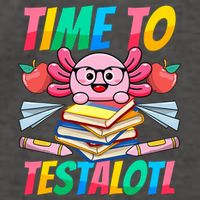 Axolotl Test Day Teacher Time To Testalotl Testing Day Women  Vector Backpack