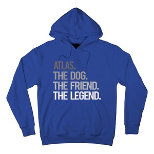 Atlas The Dog The Friend The Legend National Pet Day Gift Hoodie