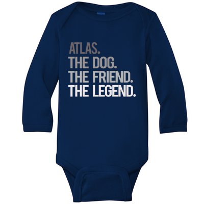 Atlas The Dog The Friend The Legend National Pet Day Gift Baby Long Sleeve Bodysuit