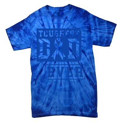 Amazing Tough Dad Fathers Day For The Toughest Dad Ever Funny Gift Tie-Dye T-Shirt