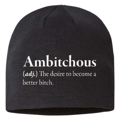 Ambitchous The Desire To Be A Better Bitch Sustainable Beanie