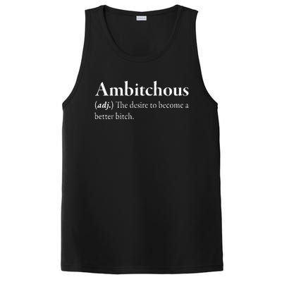 Ambitchous The Desire To Be A Better Bitch PosiCharge Competitor Tank