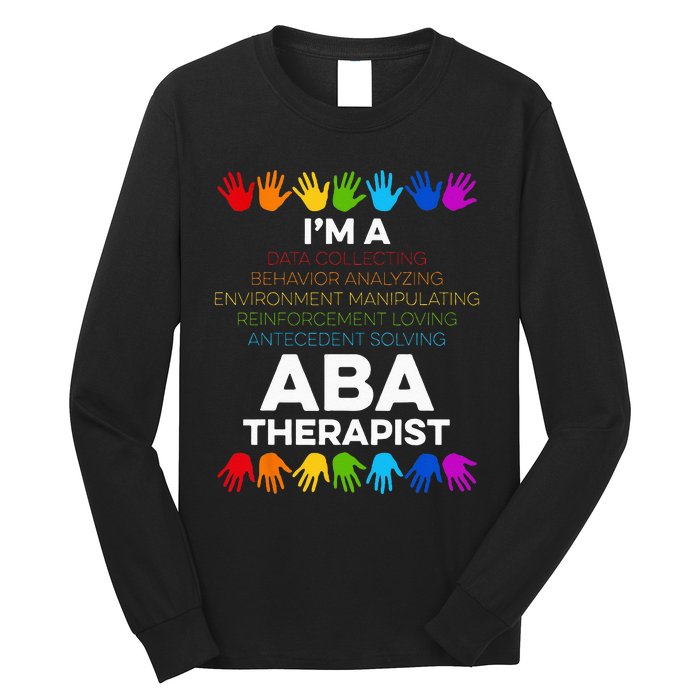 ABA Therapist Data Behavior Analyst Autism Therapy Long Sleeve Shirt