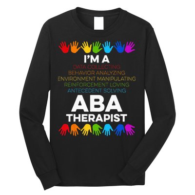 ABA Therapist Data Behavior Analyst Autism Therapy Long Sleeve Shirt