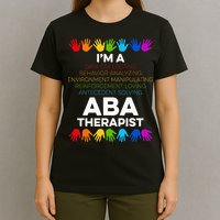 ABA Therapist Data Behavior Analyst Autism Therapy T-Shirt