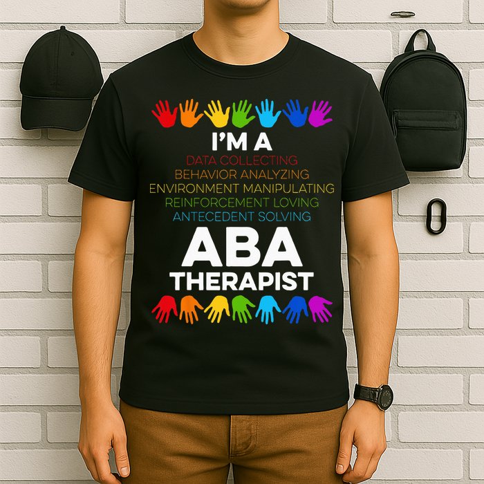 ABA Therapist Data Behavior Analyst Autism Therapy T-Shirt