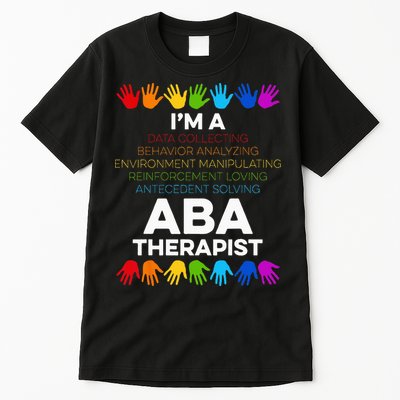 ABA Therapist Data Behavior Analyst Autism Therapy Tall T-Shirt