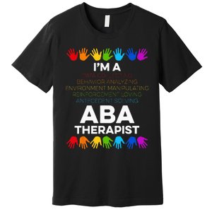 ABA Therapist Data Behavior Analyst Autism Therapy Premium T-Shirt