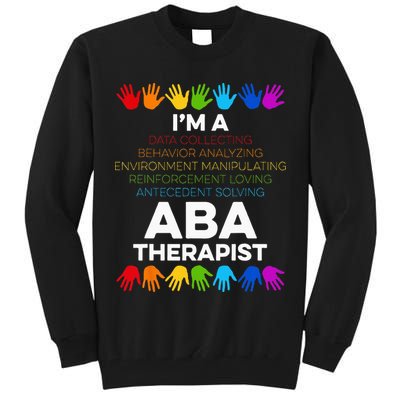 ABA Therapist Data Behavior Analyst Autism Therapy Tall Sweatshirt