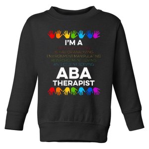 ABA Therapist Data Behavior Analyst Autism Therapy Toddler Sweatshirt