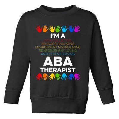 ABA Therapist Data Behavior Analyst Autism Therapy Toddler Sweatshirt