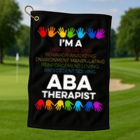 ABA Therapist Data Behavior Analyst Autism Therapy Golf Towel