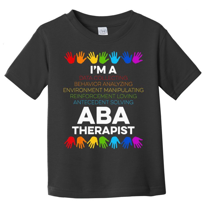 ABA Therapist Data Behavior Analyst Autism Therapy Toddler T-Shirt