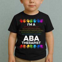 ABA Therapist Data Behavior Analyst Autism Therapy Toddler T-Shirt
