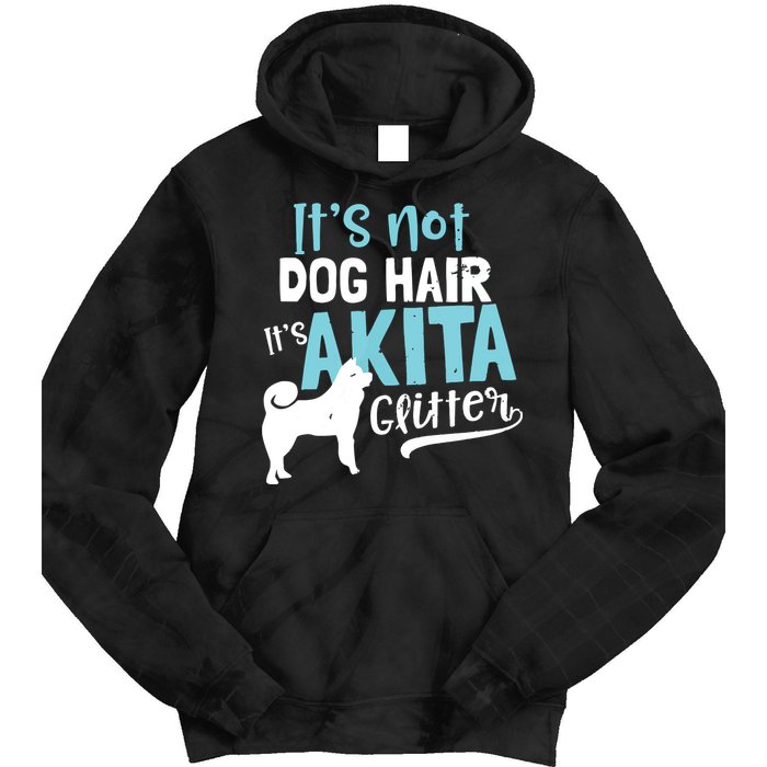 Akita T Design Not Dog Hair Its Gift Tie Dye Hoodie