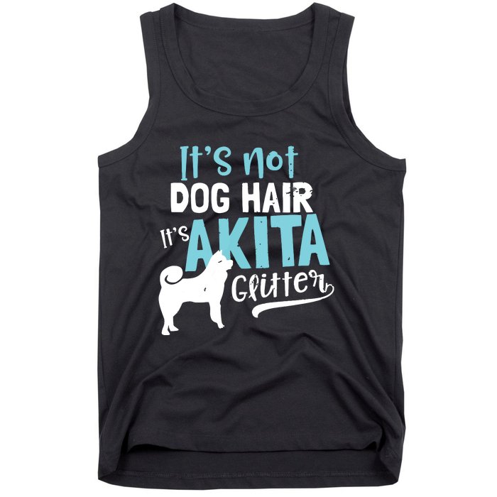 Akita T Design Not Dog Hair Its Gift Tank Top