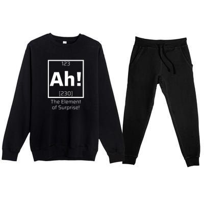 Ah! The Element Of Surprise! Funny Science Lover Premium Crewneck Sweatsuit Set