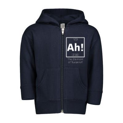 Ah! The Element Of Surprise! Funny Science Lover Toddler Zip Fleece Hoodie