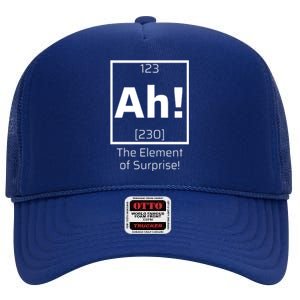 Ah! The Element Of Surprise! Funny Science Lover High Crown Mesh Back Trucker Hat