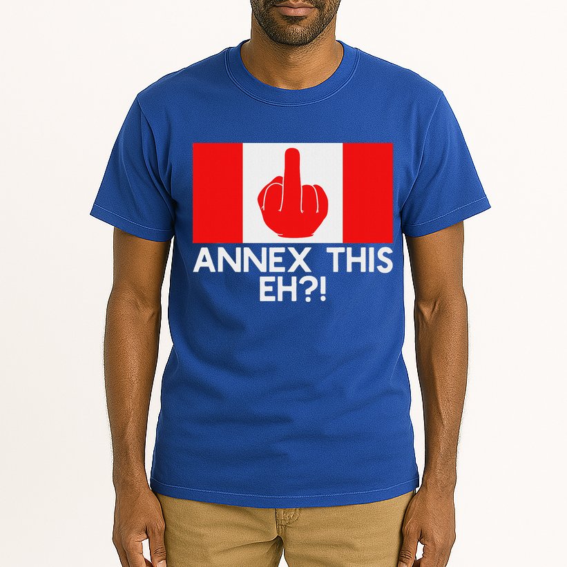 Annex This Eh! Pro Canada Flag For Anti Trump Canadian Tall T-Shirt