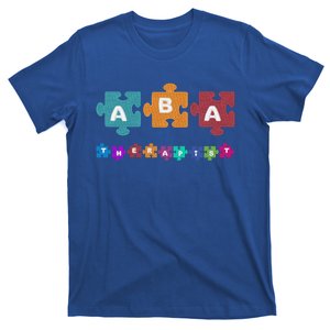 Aba Therapist Educate Behavior Analyst Autism Therapy Rbt Gift T-Shirt