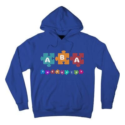 Aba Therapist Educate Behavior Analyst Autism Therapy Rbt Gift Tall Hoodie