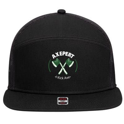 Axe Throwing Expert I'm An Axepert At Throwing I Kick Ax 7 Panel Mesh Trucker Snapback Hat